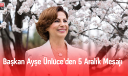 Başkan Ayşe Ünlüce'den 5 Aralık Mesajı