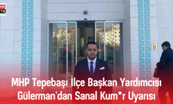 MHP Tepebaşı İlçe Başkan Yardımcısı Gülerman'dan Sanal Kum*r Uyarısı