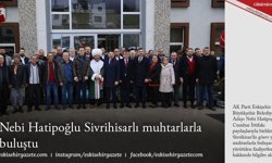 Nebi Hatipoğlu Sivrihisarlı  muhtarlarla buluştu