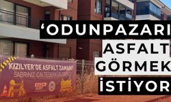 'Odunpazarı afiş değil, asfalt görmek istiyor'