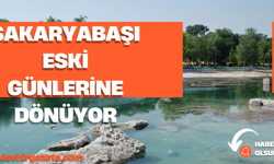 Sakaryabaşı eski günlerine dönüyorc