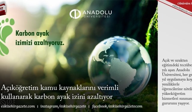 Açıköğretim kamu kaynaklarını verimli kullanarak karbon ayak izini azaltıyor