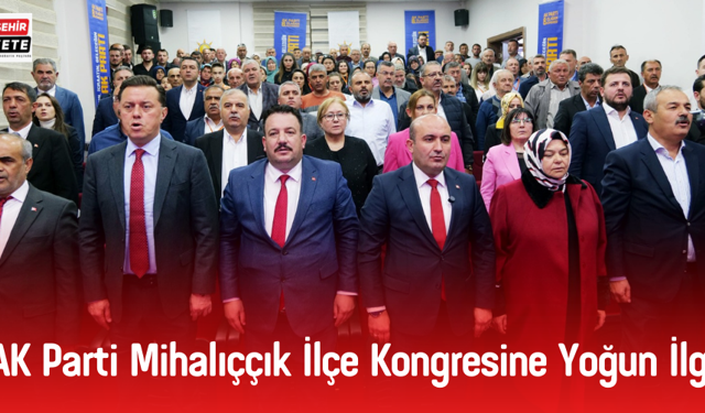 AK Parti Mihalıççık İlçe Kongresine yoğun ilgi