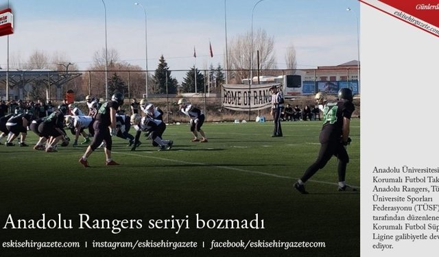 Anadolu Rangers seriyi bozmadı