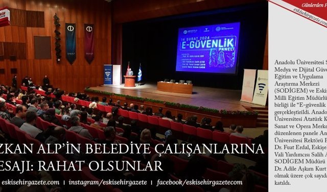 Anadolu Üniversitesinde “E-güvenlik Paneli” gerçekleştirildi