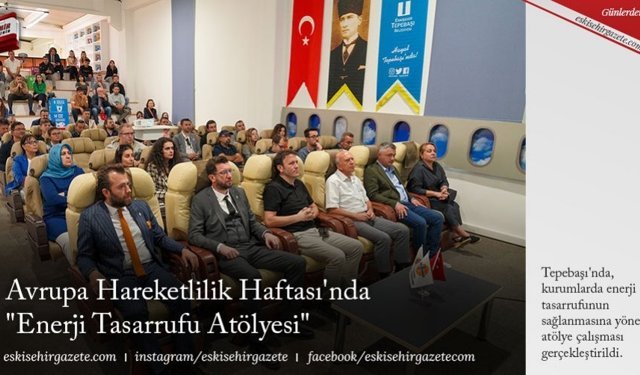 Avrupa Hareketlilik Haftası'nda "Enerji Tasarrufu Atölyesi"