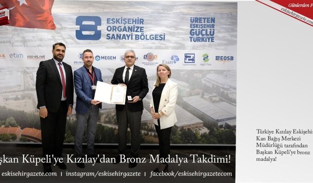 Başkan Küpeli'ye Kızılay'dan Bronz Madalya Takdimi!