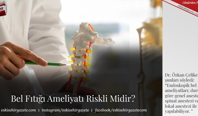 Bel Fıtığı Ameliyatı Riskli Midir?