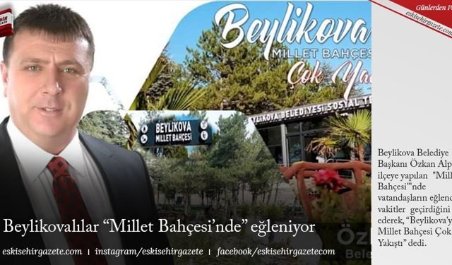 Beylikovalılar “Millet Bahçesi’nde” eğleniyor