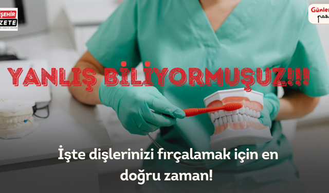 Diş Fırçalamak İçin En Doğru Zaman