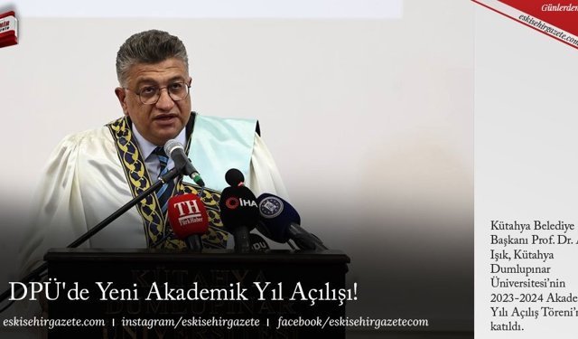 DPÜ'de Yeni Akademik Yıl Açılışı! 