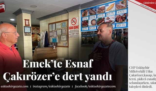 Emek’te Esnaf Çakırözer’e dert yandı