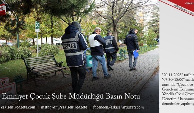 Emniyet Çocuk Şube Müdürlüğü Basın Notu