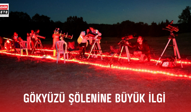  GÖKYÜZÜ ŞÖLENİNE BÜYÜK İLGİ