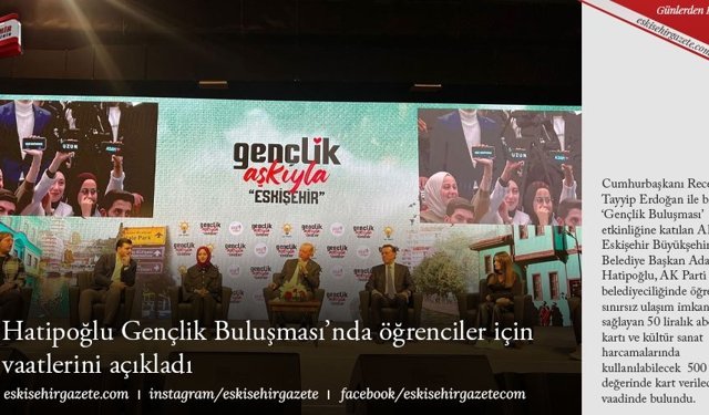 Hatipoğlu Gençlik Buluşması’nda öğrenciler için vaatlerini açıkladı