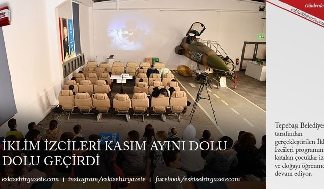 İKLİM İZCİLERİ KASIM AYINI DOLU DOLU GEÇİRDİ