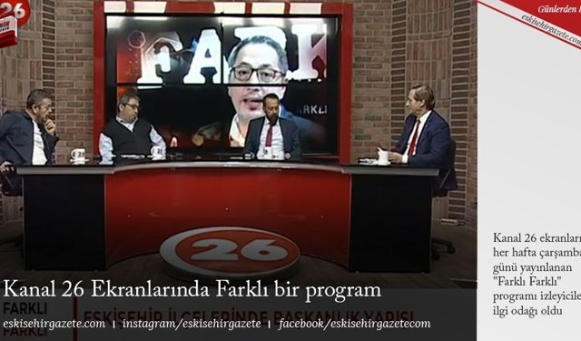Kanal 26 Ekranlarında Farklı bir program
