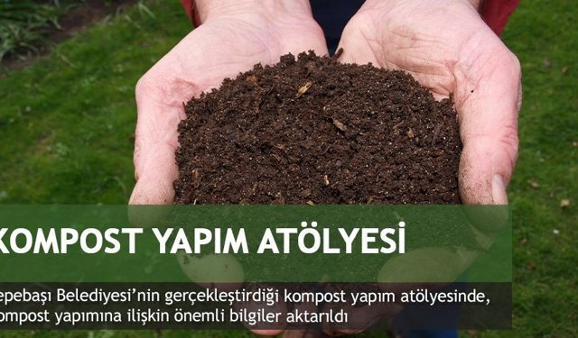 KOMPOST YAPIM ATÖLYESİ