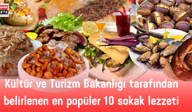 Kültür ve Turizm Bakanlığı tarafından belirlenen en popüler 10 sokak lezzeti