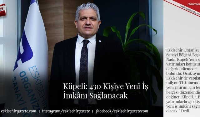Küpeli: 430 Kişiye Yeni İş İmkânı Sağlanacak