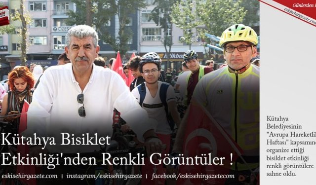 Kütahya Bisiklet Etkinliği'nden Renkli Görüntüler !