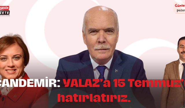MHP Eskişehir İl Başkanı İsmail Candemir' den Yalaz'a Tepki
