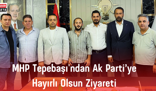 MHP Tepebaşı'ndan Ak Parti'ye Hayırlı Olsun Ziyareti
