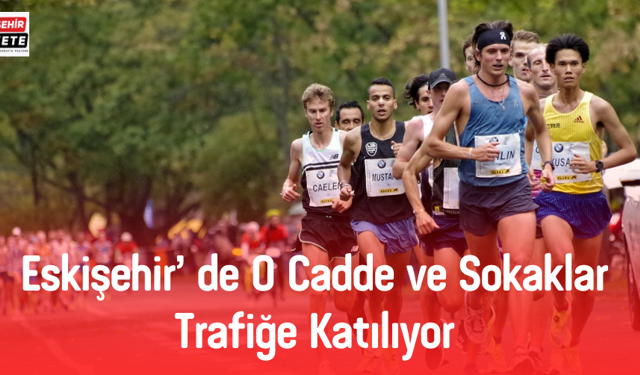 O Cadde ve Sokaklar Trafiğe Katılıyor