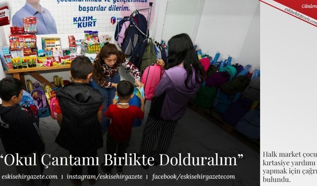 “Okul Çantamı Birlikte Dolduralım”