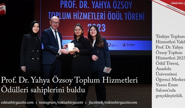 Prof. Dr. Yahya Özsoy Toplum Hizmetleri Ödülleri sahiplerini buldu