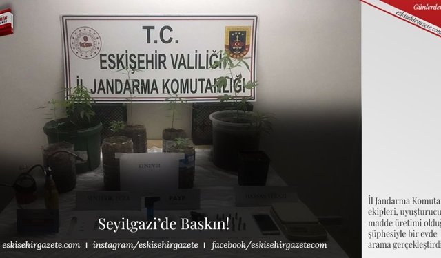 Seyitgazi’de Baskın !