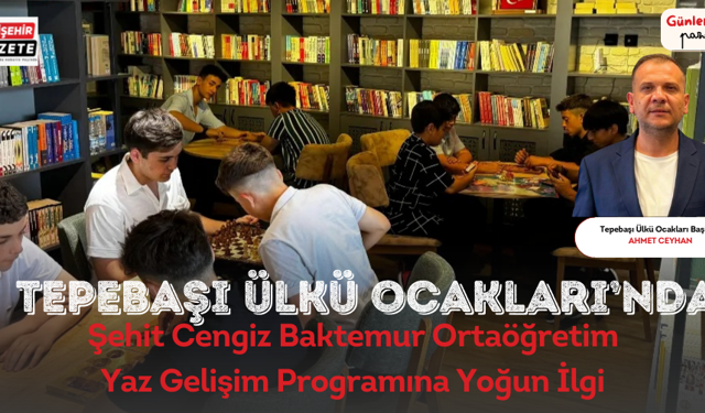 Tepebaşı Ülkü Ocakları'nda ''Şehit Cengiz Baktemur  Yaz Gelişim Okulu'' Devam Ediyor