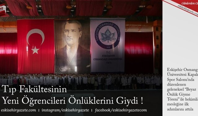 Tıp Fakültesinin Yeni Öğrencileri Önlüklerini Giydi !