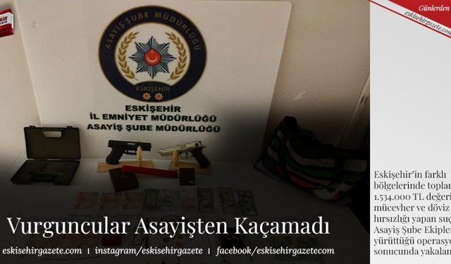 Vurguncular Asayişten Kaçamadı 