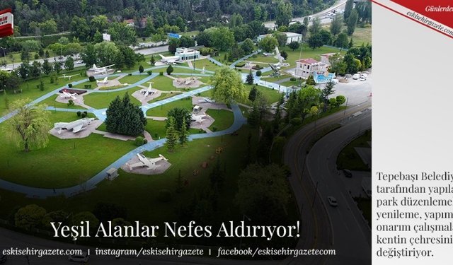 Yeşil Alanlar Nefes Aldırıyor!