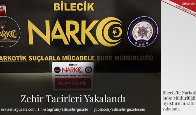 Zehir Tacirleri Yakalandı