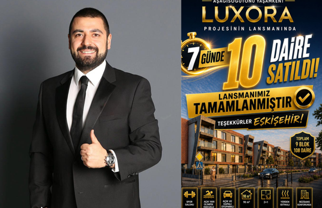 Eskişehir’de Luxora Projesine Yoğun İlgi: Lansman Hedefine Kısa Sürede Ulaşıldı