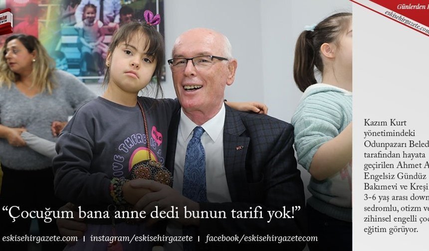 “Çocuğum bana anne dedi bunun tarifi yok!”