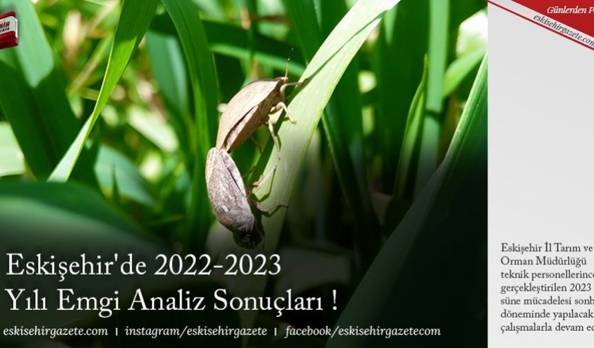 Eskişehir'de 2022-2023 Yılı Emgi Analiz Sonuçları !