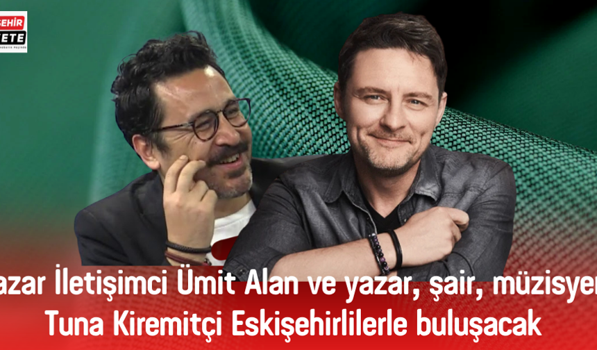 “Eskişehir’de Büyümek, Eskişehir’i Özlemek!” 