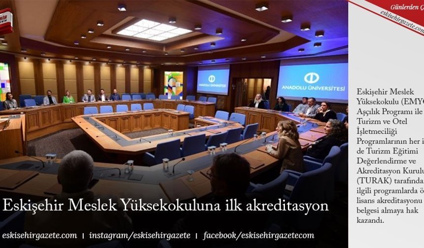 Eskişehir Meslek Yüksekokuluna ilk akreditasyon