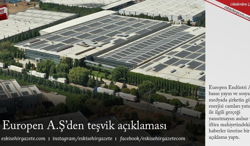 Europen A.Ş’den teşvik açıklaması