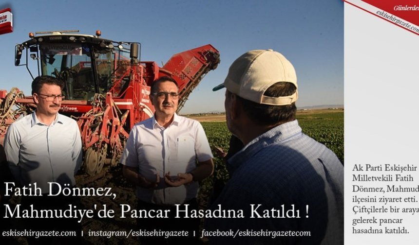  Fatih Dönmez, Mahmudiye'de Pancar Hasadına Katılı !