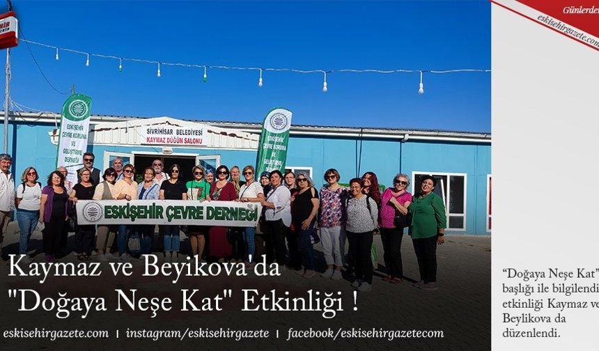 Kaymaz ve Beyikovada "Doğaya Neşe Kat" Etkinliği 
