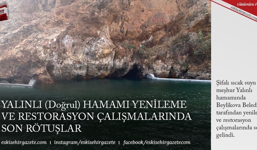 YALINLI (Doğrul) HAMAMI YENİLEME VE RESTORASYON ÇALIŞMALARINDA SON RÖTUŞLAR